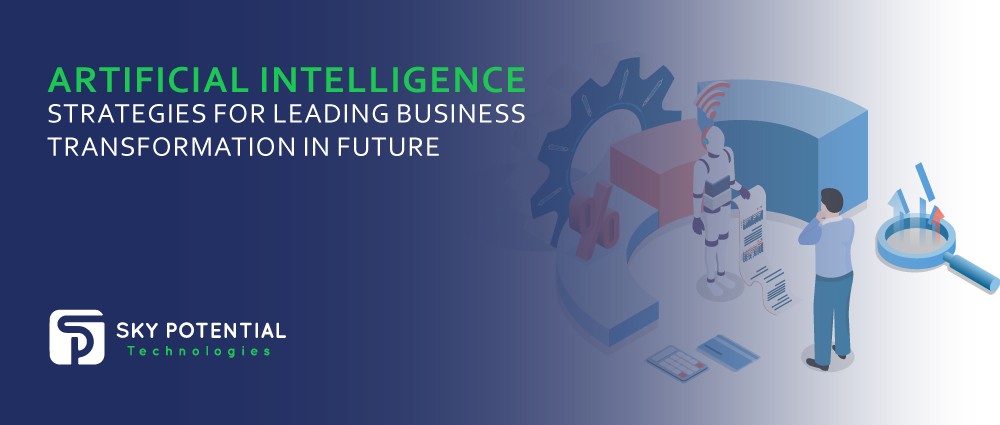 Artificial Intelligence Strategies for Leading Business Transformation ...